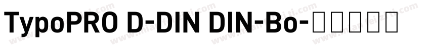 TypoPRO D-DIN DIN-Bo字体转换